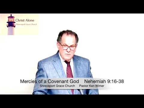 Mercies of a Covenant God - Nehemiah 9:16-38 - Full message