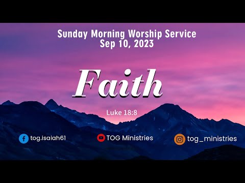 Irvine || Sep 10, 2023 || Faith || Luke 18:8