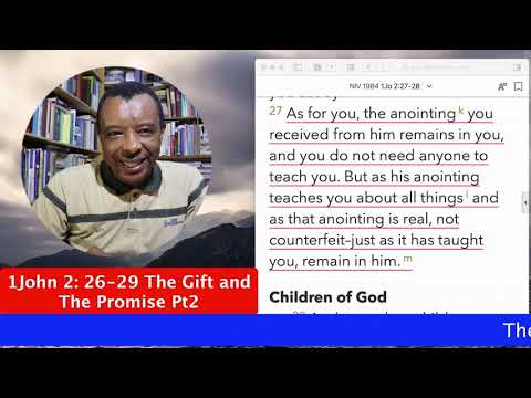 1 John 2:26-29 The Gift and the Promise Pt2