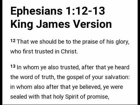 Bible Verse - Day 151 - EPHESIANS 1:12-13 KJV