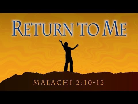 Faithful or Faithless - Part 2 (Malachi 2:10-12)