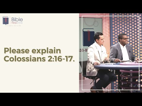 Please explain Colossians 2:16-17 | Bible HelpDesk