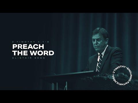 Alistair Begg | Preach the Word | 2 Timothy 4:1-9