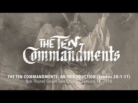 The Ten Commandments: An Introduction | Exodus 20:1-17