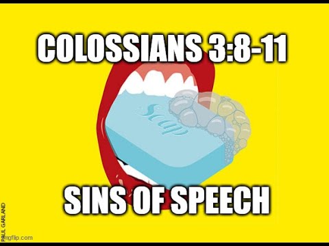 Colossians 3:8-11 The Sins of Speech