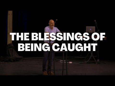 The Blessings of Being Caught - John 18:12-27 | Seth Postell