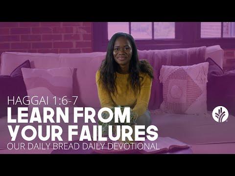 Learn from Your Failures | Haggai 1:6–7 | Our Daily Bread Video Devotional