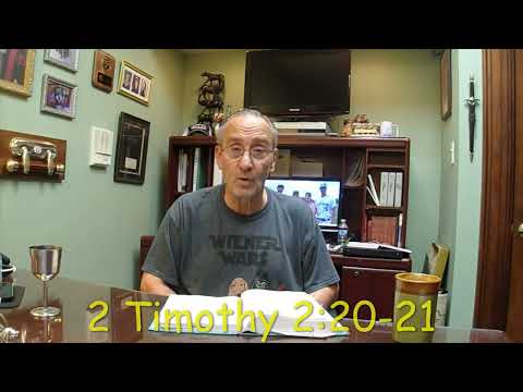 Trinity Bible Study September 8, 2022  2 Timothy 2:20-21