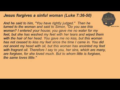 26. Jesus Forgives a Sinful Woman (Luke 7:36-50)