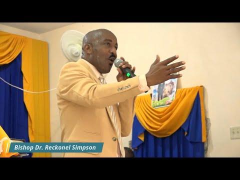 Bishop Dr. Reckonel Simpson Topic: It is Time To Declare Things Job 22:27-30