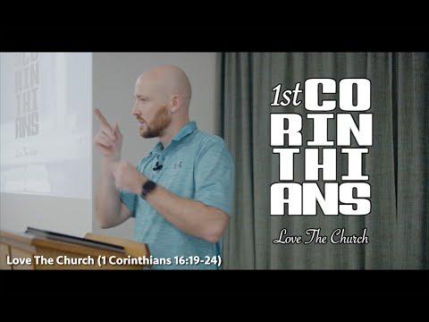 Love The Church (1 Corinthians 16:19-24)