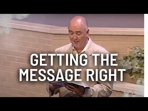 Getting The Message Right | Acts 17-18:23