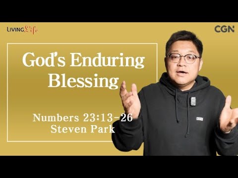 God's Enduring Blessing (Numbers 23:13-26) Living Life 05/16/2025 Daily Devotional Bible Study
