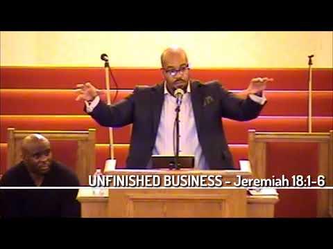 UNFINISHED BUSINESS - Jeremiah 18:1-6
