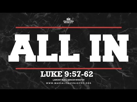 All In - Luke 9:57-62