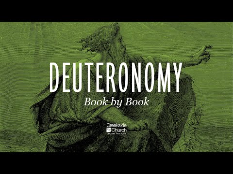 Creekside Book by Book Deuteronomy 1:1-4:40