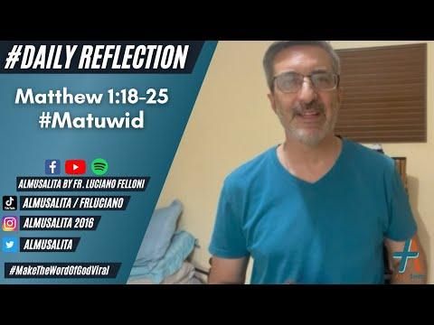 Daily Reflection | Matthew 1:18-25 | #Matuwid | December 18, 2021