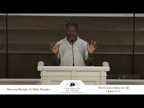 The Greatest Father of All | Pastor Bobby Scott | 1 John 3:1-3