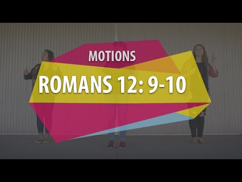 MOTIONS (Romans 12:9-10)