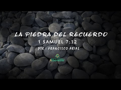 La Piedra Del Recuerdo ( 1 Samuel 7:12 )  Ptr : Francisco Arias