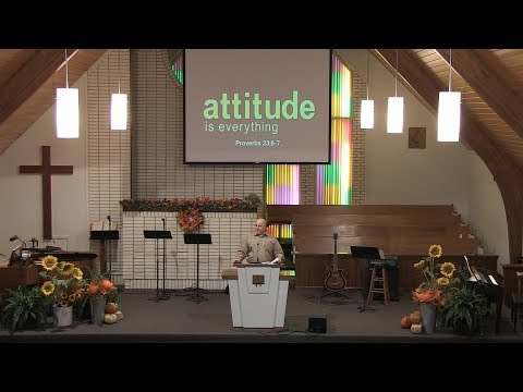 Attitude is Everything (Proverbs 23:6-7) - Burgin Baptist Church