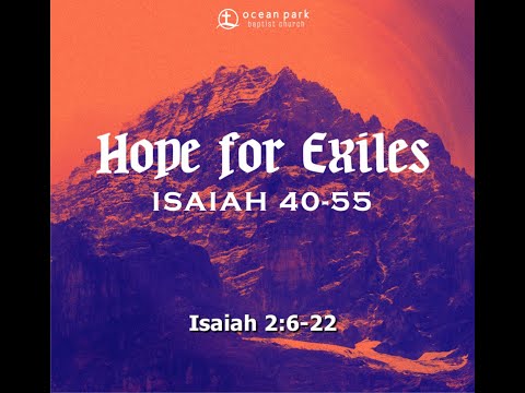 Isaiah 2:6-22: "The Lord Alone will be Exalted"