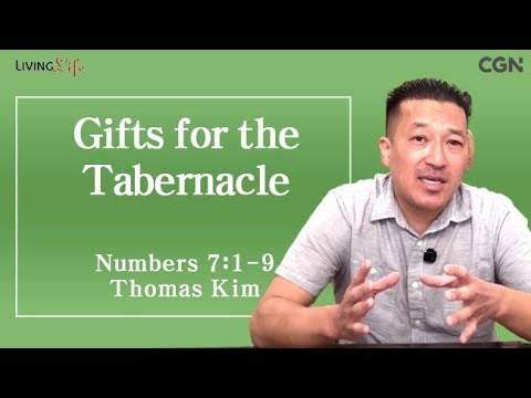 Gifts for the Tabernacle (Numbers 7:1-9) Living Life 03/30/2025 Daily Devotional Bible Study