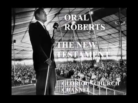 Oral Roberts reading the New Testament - 14 (Luke 18:41 - Luke 23:34)