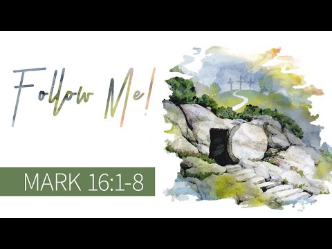 Mark 16:1-8 (Easter)