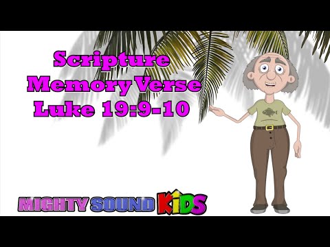 Luke 19:9-‬10 -- Scripture Memory Verse – Mighty Sound Kids‬‬‬‬‬‬‬‬‬‬‬