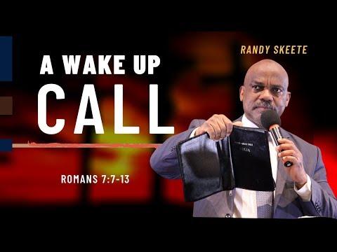 Randy Skeete || A Wake Up Call - Romans 7:7-13 || Evangelistic Series (Health & Sermon)