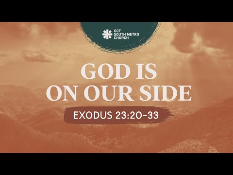 August 29, 2021 - Our God is On Our Side (Exodus 23:20-33) - Rev. Lito Villoria