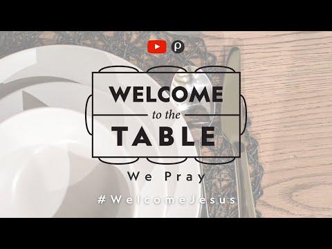 December 14, 2020 | We Pray: Welcome To The Table | Luke 2:16-21
