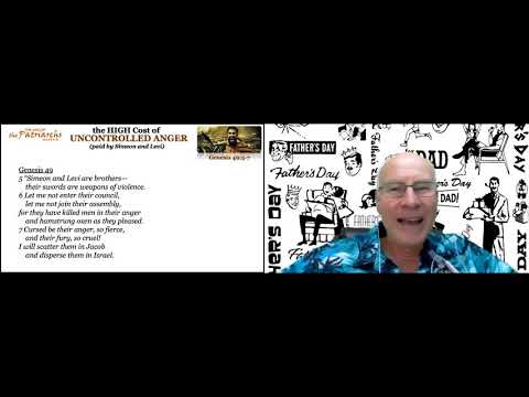 2020-06-21 Home Church Zoom - The High Cost Of Uncontrolled Anger (Genesis 49:5-7)