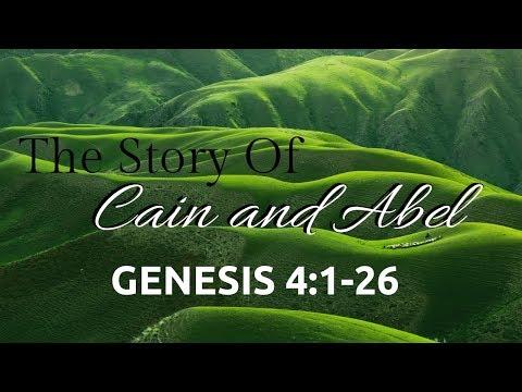 GENESIS 4:1-26 THE STORY OF CAIN AND ABEL NIV Female Narration