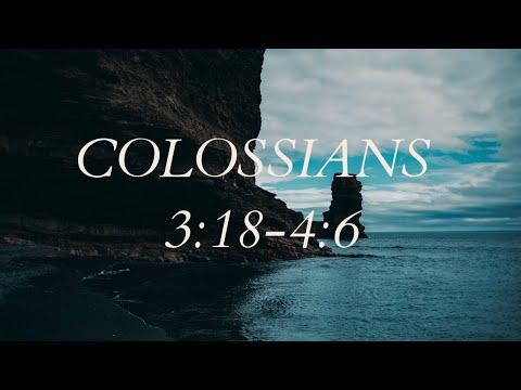 What to Teach: Colossians 3:18-4:6