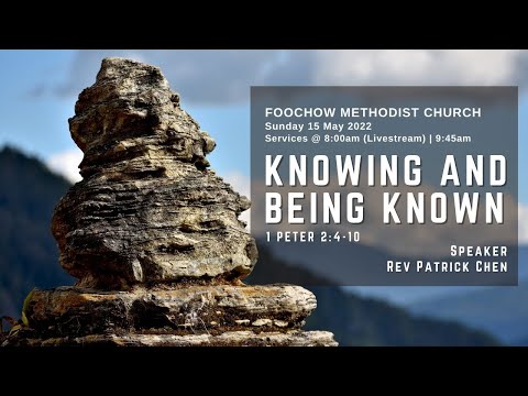 Knowing and being known - 1 Peter  2:4-10