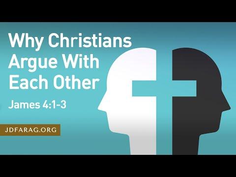 Why Christians Argue With Each Other, James 4:1-3 – May 29th, 2022