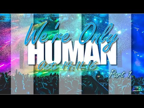 ACTS 14: 11-16 (PASTOR TONY CLARK) 09/09/2018