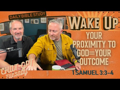 Your Proximity to God=Your Outcome | 1 Samuel 3:3-4