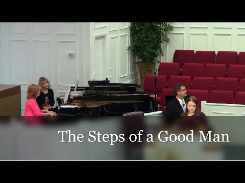The Steps of a Good Man (from Psalm 37:23-24)