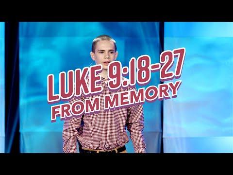 Luke 9:18-27 From Memory!