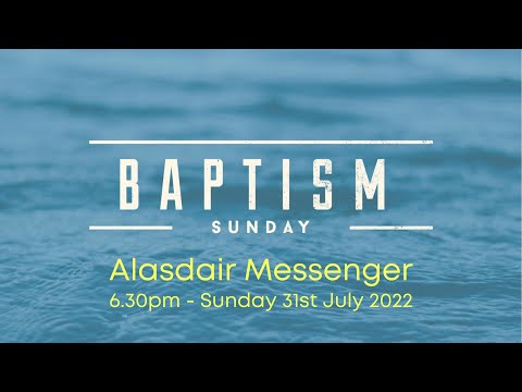 Special Baptism Service - 31st July 2022 PM