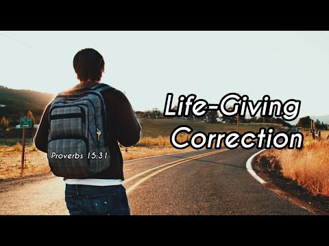 Short Devotion | Life-Giving Correction | Proverbs 15:31