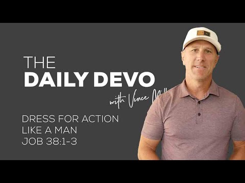 Dress For Action Like A Man | Devotional | Job 38:1-3