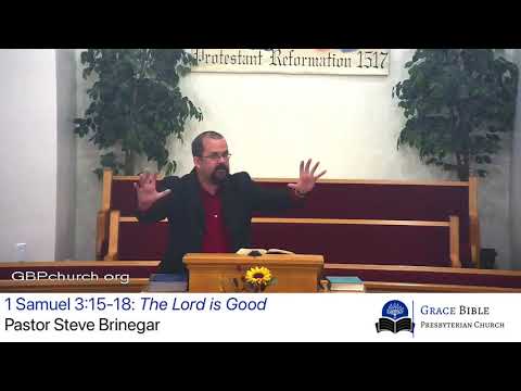 The Lord is Good (1 Samuel 3:15-18)