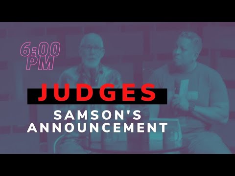 1/2/21 Judges 13:1-25: Samson's Announcement
