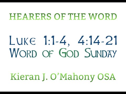 Sunday of the Word of God — Luke 1:1-4, 4:14-21