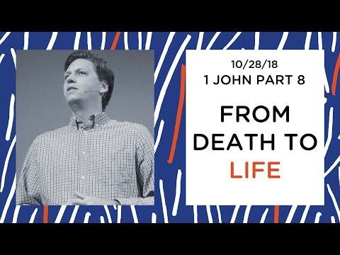 Love One Another Part 8 - From Death To Life (1 John 3:11-24)