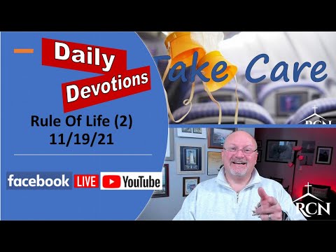 Rule Of Life (2) - John 10:10 / Deut. 4:9  -  11/19/21